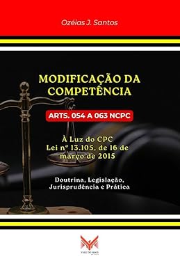 Modificação da Competência: Arts. 054 a 063 NCPC 